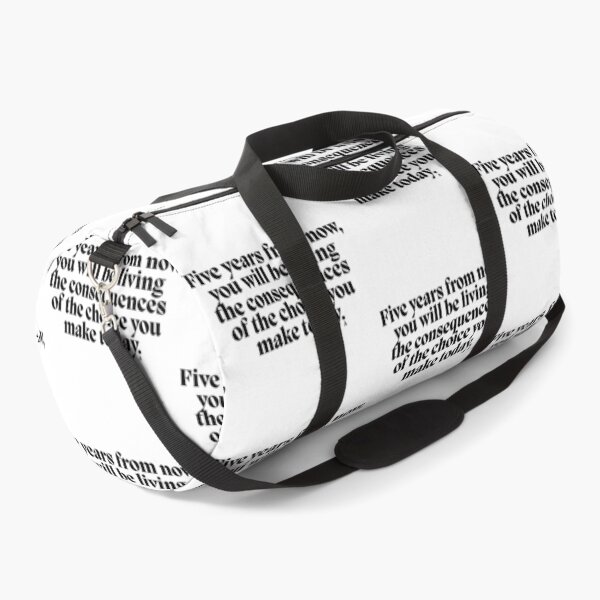 Item preview, Five years from now, you will be living the consequences of the choice you make today. designed and sold by Finds.