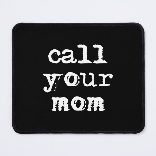 Item preview, Call Your Mom, Funny College Freshman Gift designed and sold by Vintagemashup.