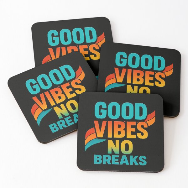 Item preview, Good Vibes. No Breaks designed and sold by HustlersProdKC.
