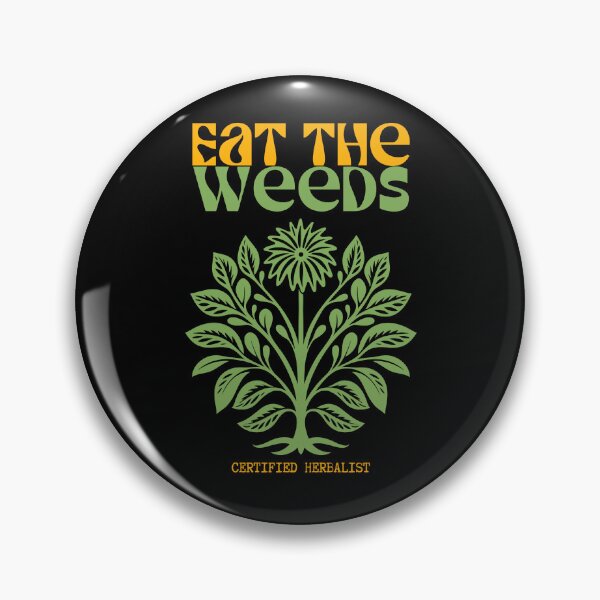 Item preview, Eat the Weeds - Herbalist Herbalism Humor designed and sold by SpartanDStore.