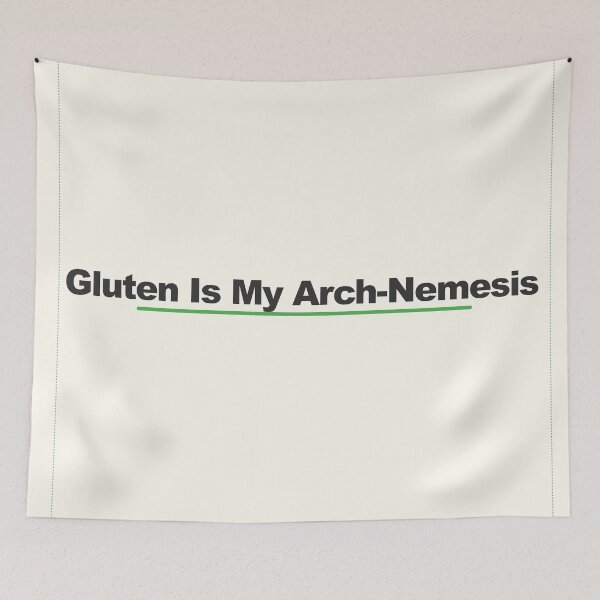 Item preview, Gluten Is My Arch-Nemesis designed and sold by Zero-Crumb-Zone.