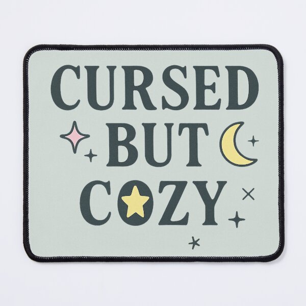Item preview, Cursed But Cozy designed and sold by StainedSugar.