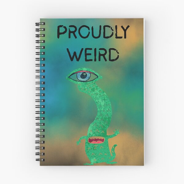 Item preview, Proudly Weird designed and sold by Planet Agora.