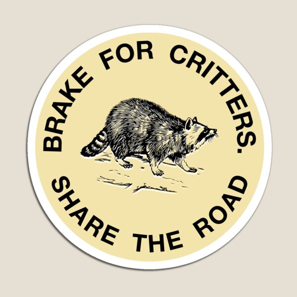 Artikel-Vorschau von I Brake For Critters Sticker (rund), designt und verkauft von AutoStickers.