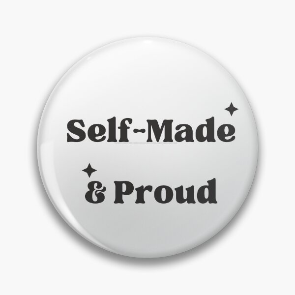 Item preview, Self-Made & Proud" - A Symbol of Success designed and sold by ZeeHues.