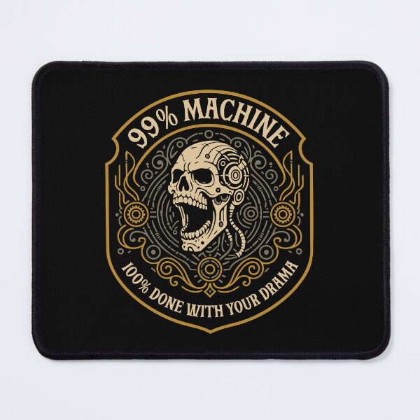 Item preview, 99 Percent Machine 100 Percent Over Your Drama Funny Wargaming designed and sold by pixeptional.