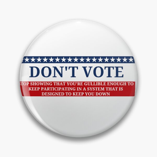 Item preview, Don't Vote designed and sold by tom-od.