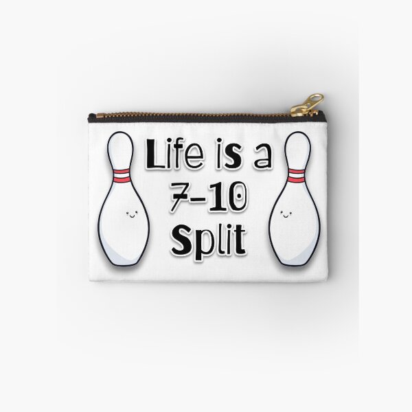 Item preview, Life Is a 7-10 Split Bowling Bowler Quote designed and sold by ifdogscouldclap....
