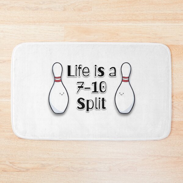 Item preview, Life Is a 7-10 Split Bowling Bowler Quote designed and sold by ifdogscouldclap....