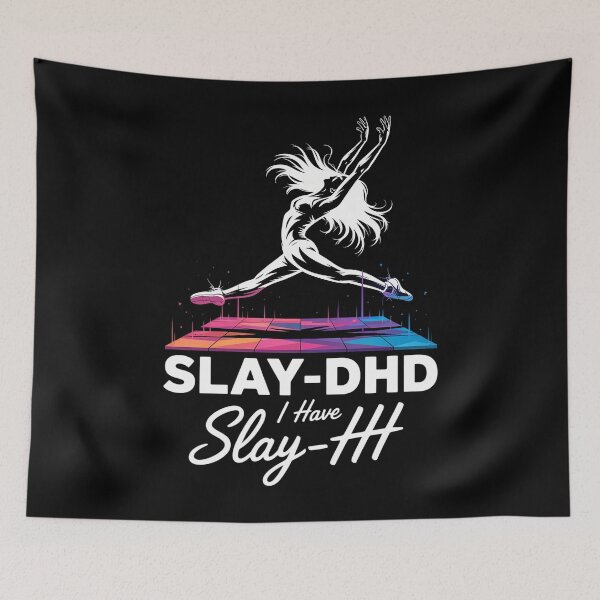 Item preview, Novelty Dance for Dancer I Have Slay DHD for ADHD Girl designed and sold by blueyeeti.