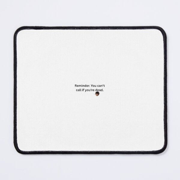 Item preview, Reminder. You can’t call if you’re dead. Rodrick Heffley designed and sold by raspyasa.