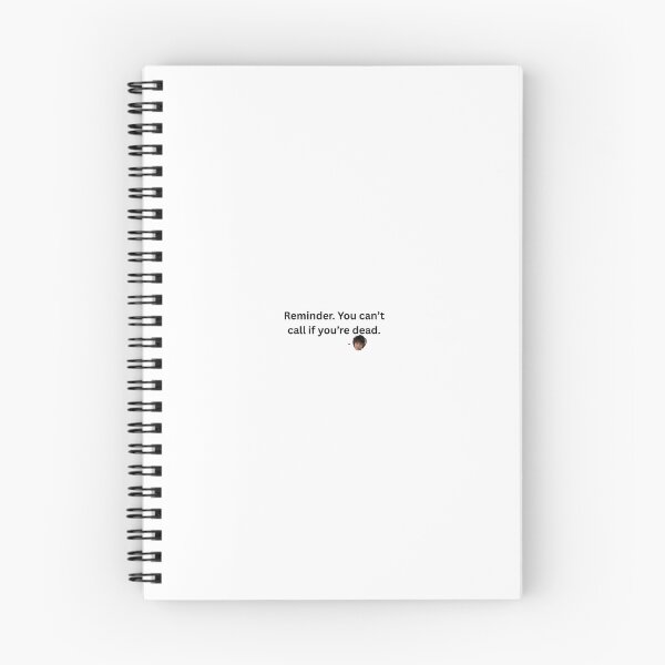 Item preview, Reminder. You can’t call if you’re dead. Rodrick Heffley designed and sold by raspyasa.