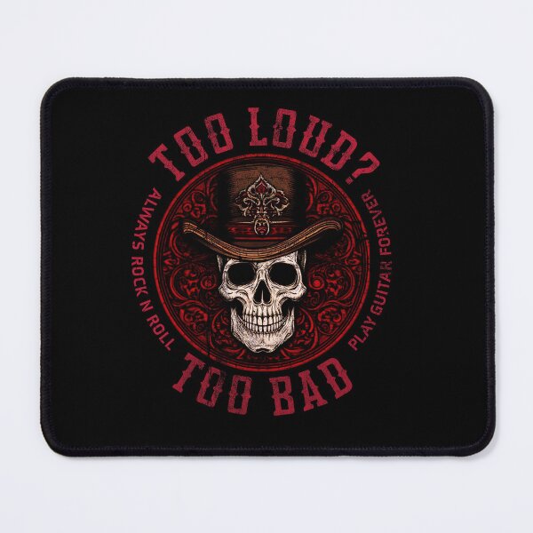 Item preview, Too Loud?-Too Bad designed and sold by John MacPherson Allan.