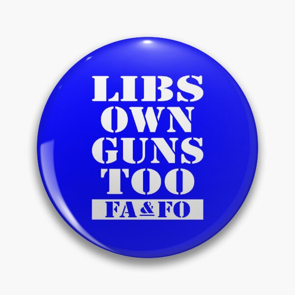 Item preview, Libs Own Guns Too designed and sold by EthosWear.