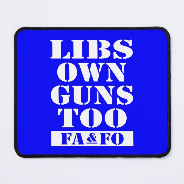 Item preview, Libs Own Guns Too designed and sold by EthosWear.
