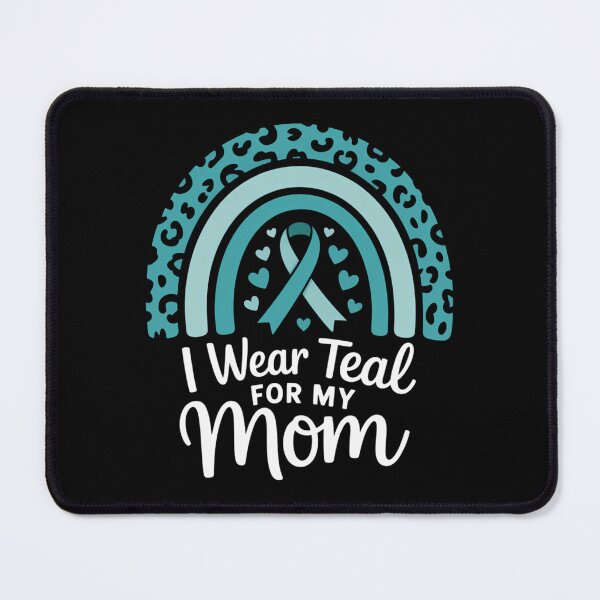 Item preview, I Wear Teal For My Mom Cervical Cancer Awareness designed and sold by brynatshop.
