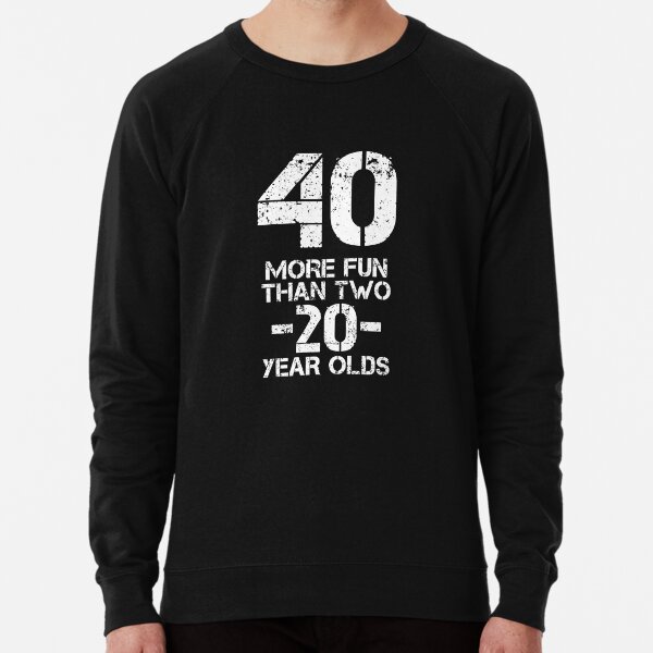 More Fun Than Two 20 Year 40 Funny 40th Birthday Party Humor Long Sleeve  T-Shirt