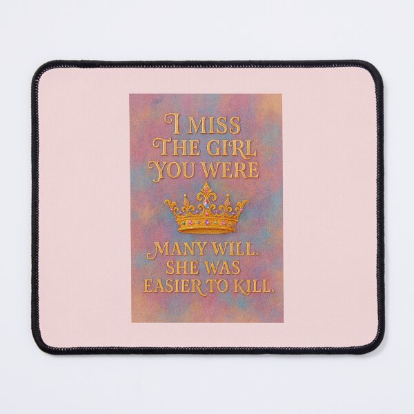 Item preview, "I miss the girl you were" Reign Quote designed and sold by The Painted Topaz.
