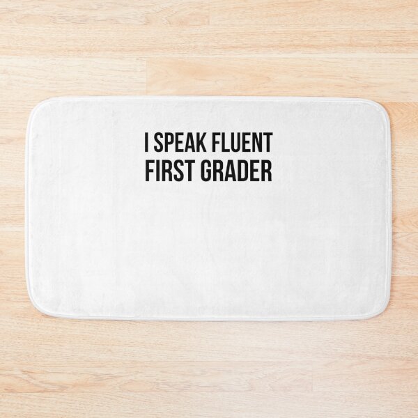 Item preview, Cute I Speak Fluent first grader funny teacher humor designed and sold by snowry.