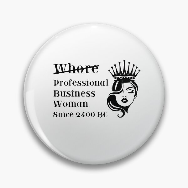 Item preview, Whore - Professional Business Woman designed and sold by The Courtesan Boutique.