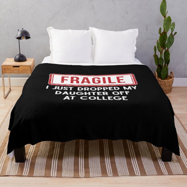 Item preview, Fragile I Just Dropped My Daughter Off at College Parents designed and sold by ArtFromBeyond.