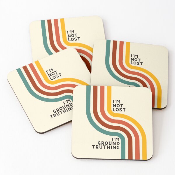 Item preview, I’m Not Lost, I’m Ground Truthing – Retro GIS & Mapping Humor designed and sold by Carley Anne Plans.