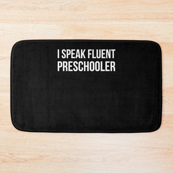Item preview, I Speak Fluent preschooler funny pre school teacher joke designed and sold by snowry.