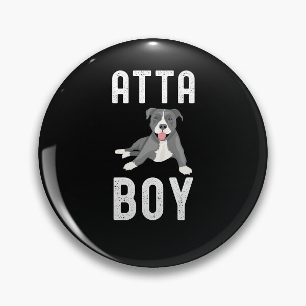 Item preview, Cute Atta boy dog mom American Staffordshire Terrier owner designed and sold by snowry.