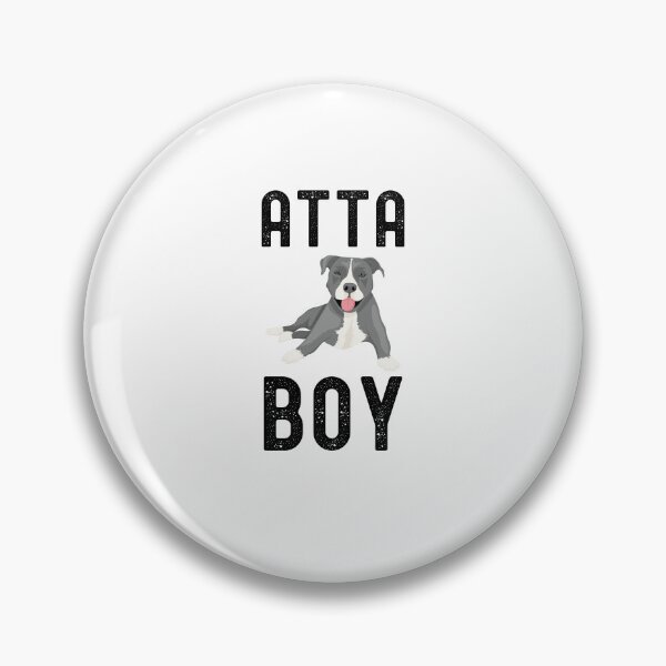 Item preview, Atta boy dog mom cute American Staffordshire Terrier owner designed and sold by snowry.