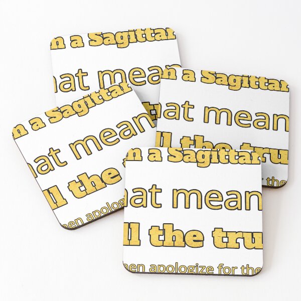 Item preview, I Am A Sagittarius That Means I Tell The Truth And Then Apologize For The Tone designed and sold by TheIconSmith.