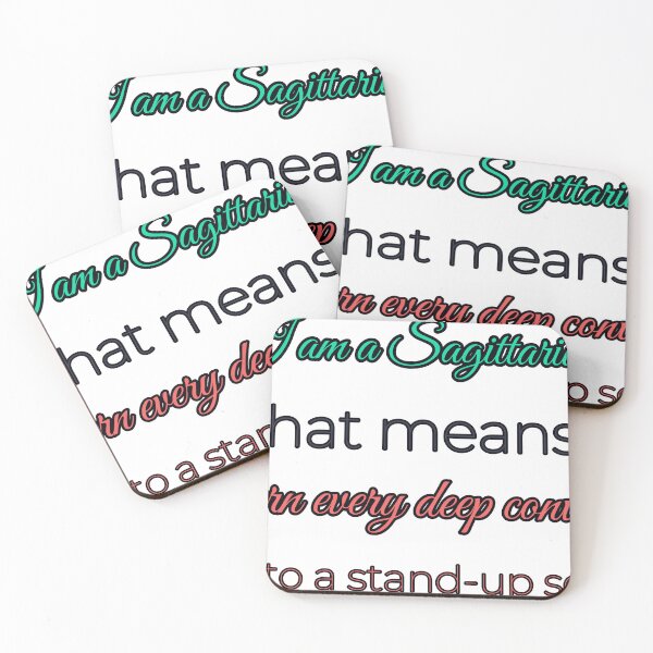 Item preview, I Am A Sagittarius That Means I Turn Every Deep Convo Into A Stand Up Set designed and sold by TheIconSmith.