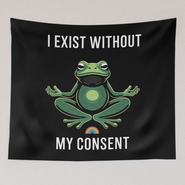Item preview, I Exist Without My Consent Frog Depression Meme designed and sold by Sea4Adventures.