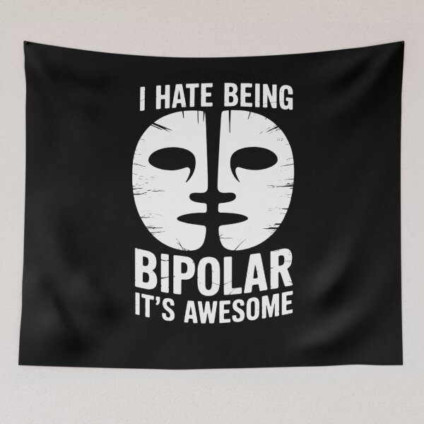 Item preview, I Hate Being Bipolar Its Awesome I Funny designed and sold by Sea4Adventures.