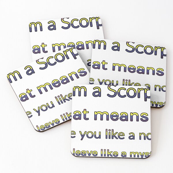 Item preview, I Am A Scorpio That Means Ill Love You Like A Novel And Leave Like A Mystery designed and sold by TheIconSmith.