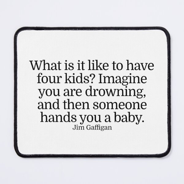 Item preview, Jim Gaffigan Quote designed and sold by CharmStudio.