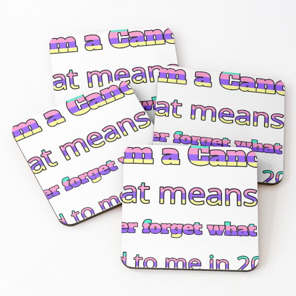 Item preview, I Am A Cancer That Means Ill Never Forget What You Said To Me In 2009 designed and sold by TheIconSmith.