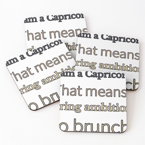 Item preview, I Am A Capricorn That Means I Bring Ambition To Brunch designed and sold by TheIconSmith.
