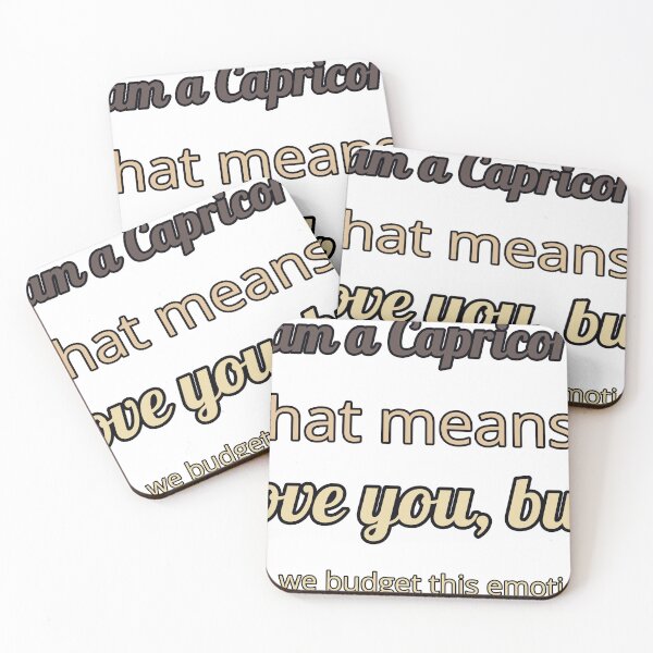 Item preview, I Am A Capricorn That Means I Love You But Can We Budget This Emotion designed and sold by TheIconSmith.