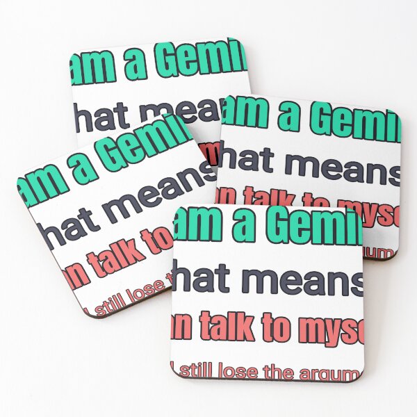 Item preview, I Am A Gemini That Means I Can Talk To Myself And Still Lose The Argument designed and sold by TheIconSmith.