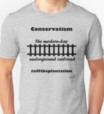 WazUp! - Conservatism the Modern day Underground Railroad Unisex T-Shirt