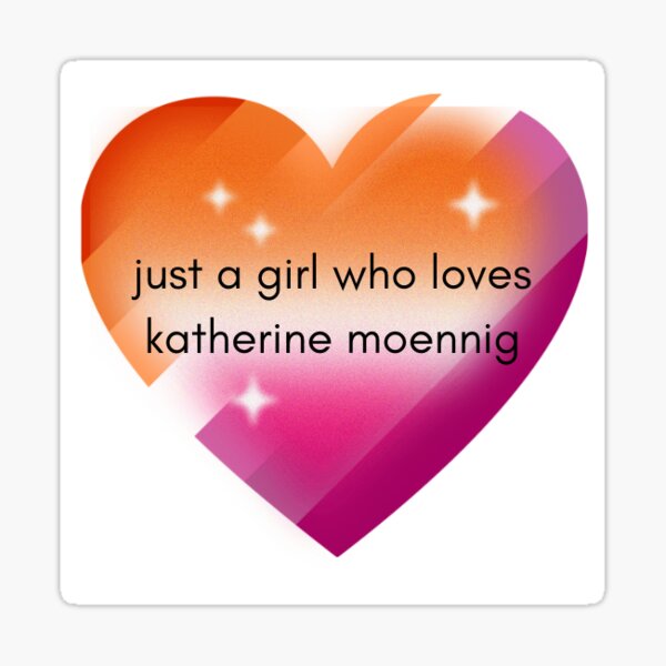 Item preview, Just A Girl Who Loves Katherine Moennig designed and sold by brygudi16.