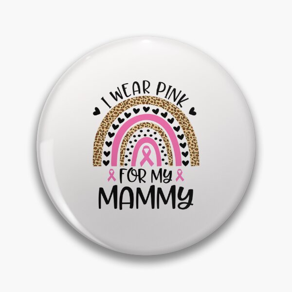 Item preview, Breast Cancer Awareness I Wear Pink For My Mammy designed and sold by grumpzara.