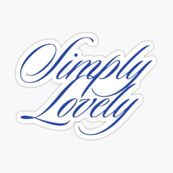 Simply lovely Sticker