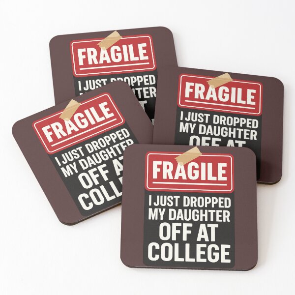 Item preview, Fragile Parent Shirt – I Just Dropped My Daughter Off at College designed and sold by LunaSpellStudio.