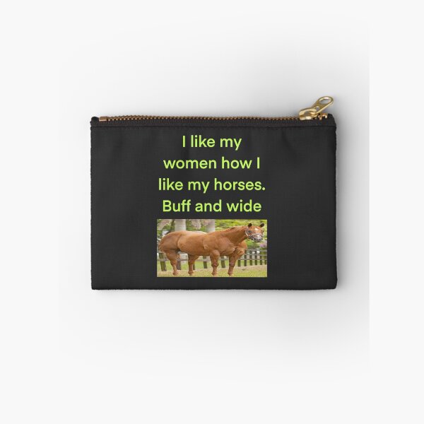 Item preview, I like my women how i like my horses designed and sold by SinMineral.