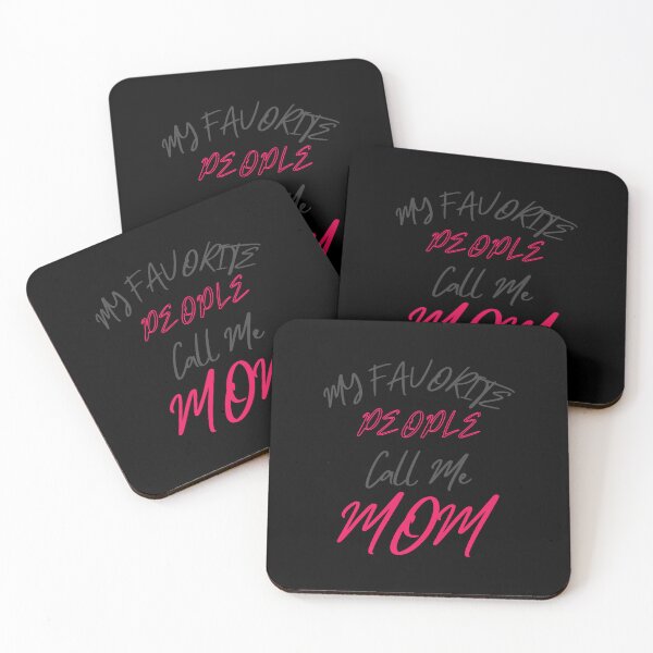 Item preview, My Favorite People Call Me Mom | Fun & Loving Mom Design designed and sold by typoinspired.