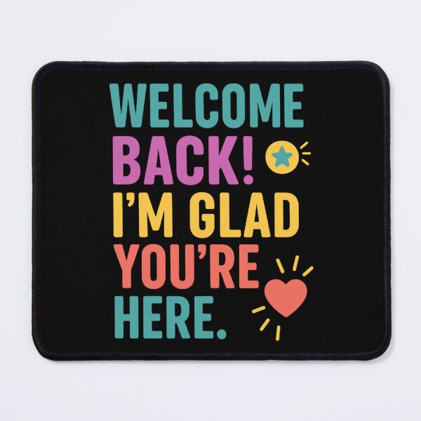 Item preview, Welcome Back T-Shirt, I'm Glad You're Here Shirt, Teacher Appreciation Gift, First Day of School Tee, Positive Message Top, Back To School designed and sold by MasCorner.
