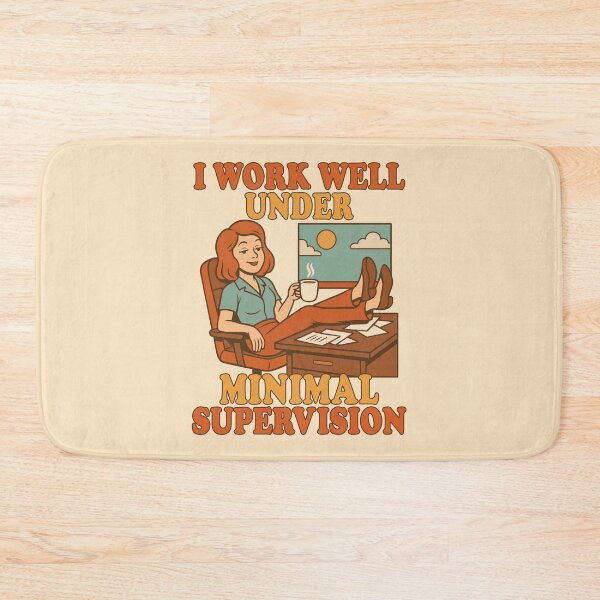 Item preview, I Work Well Under Minimal Supervision designed and sold by IKDG.