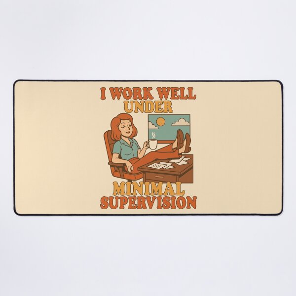 Item preview, I Work Well Under Minimal Supervision designed and sold by IKDG.