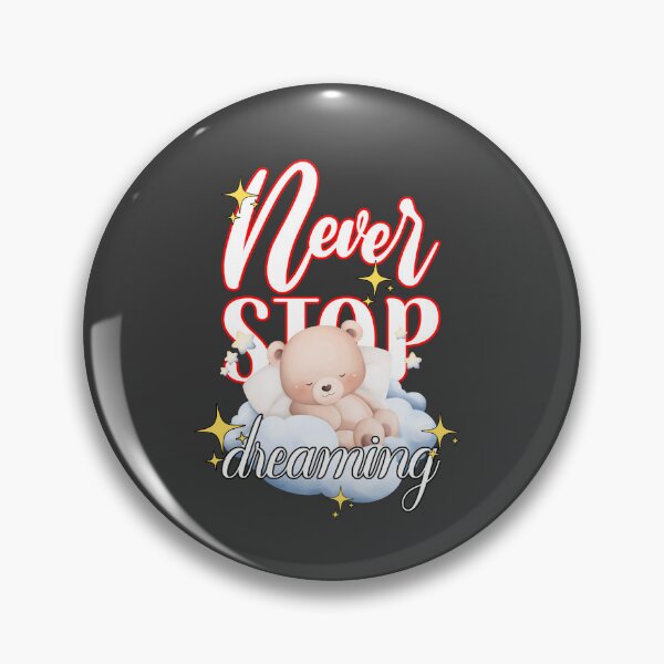 Item preview, Never Stop Dreaming Design designed and sold by WarriorsArmour.